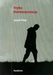Etyka Reinterpretacja - Filek Jacek