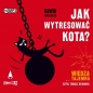 Jak wytresować kota? Wiedza tajemna (Audiobook) - Dawid Ratajczak