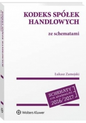 Kodeks spółek handlowych ze schematami - Łukasz Zamojski
