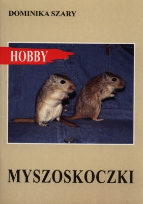 Myszoskoczki - Dominika Szary
