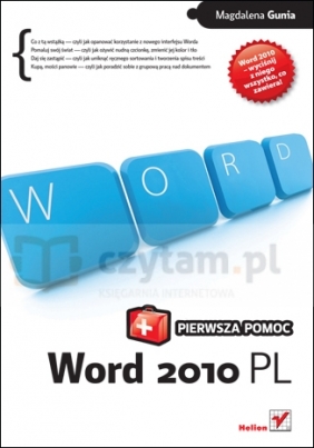 Word 2010 PL. Pierwsza pomoc - Magdalena Gunia