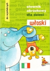 Słownik obrazkowy dla dzieci włoski dla najmłodszych