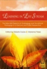 Learning in Life Stream The Selected Aspects Elżbieta Dubas, Marianne Friese