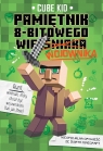 Minecraft 1. Pamiętnik 8-bitowego wojownika Cube Kid