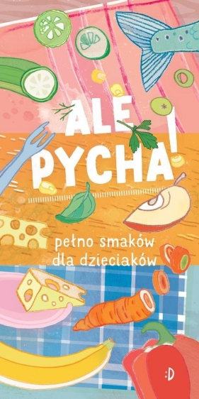 Ale pycha! - Katarzyna Biegańska