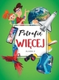 Potrafię więcej. Edukacja wczesnoszkolna. Klasa 2 - Monika Just