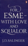 For Esme with Love and Squalor