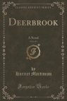 Deerbrook, Vol. 1 of 3 A Novel (Classic Reprint) Martineau Harriet