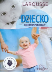 Dziecko sześć pierwszych lat