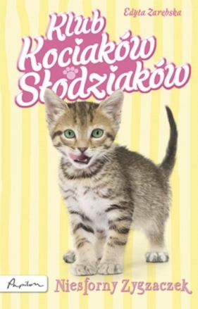 Klub Kociaków Słodziaków Niesforny Zygzaczek - Zarębska Edyta<br />