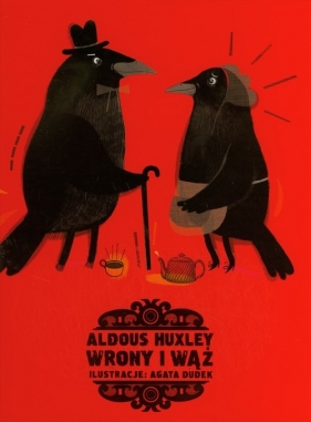 Wrony i wąż - Huxley Aldous