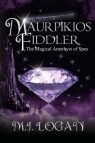 Maupikios Fiddler The Magical Amethyst of Spes Logan M. J.