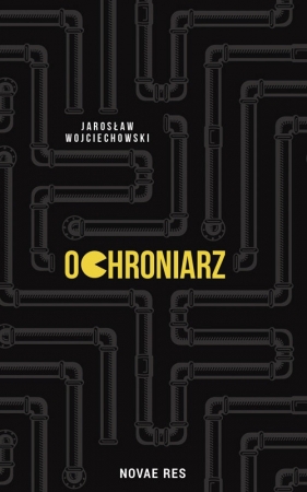 Ochroniarz - Jarosław Wojciechowski