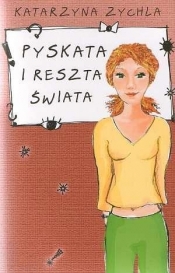 Pyskata i reszta świata - Katarzyna Zychla