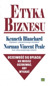 Etyka biznesu - Blanchard Kenneth, Peale Norman Vincent