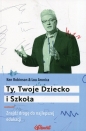 Ty Twoje dziecko i szkoła - Ken Robinson, Lou Aronica