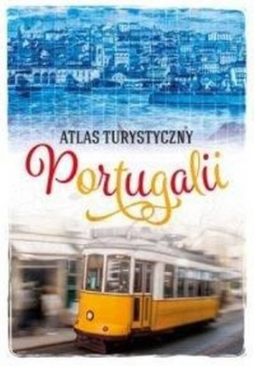 Atlas turystyczny Portugalii - Zralek Peter
