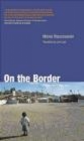 On the Border - Michel Warchawski, M Warschawski