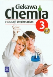 Ciekawa chemia 3 Podręcznik z płytą CD - Gulińska Hanna, Smolińska Janina