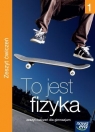 Fizyka GIM 1/1 To jest fizyka ćw. NE