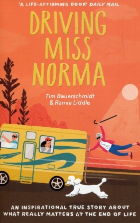 Driving Miss Norma - Tim Bauerschmidt, Ramie Liddle