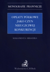 Opłaty półkowe jako czyn nieuczciwej konkurencji