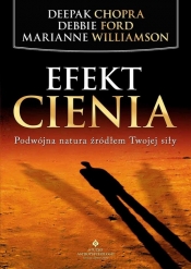 Efekt cienia - Deepak Chopra, Debbie Ford