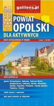 Mapa dla aktywnych - Powiat opolski - Opracowanie zbiorowe