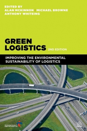 Green Logistics - Alan McKinnon, Sharon Cullinane, Michael Browne