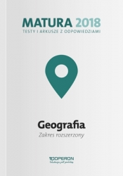 Matura 2018 Geografia Testy i arkusze z odpowiedziami Zakres rozszerzony - Zaniewicz Zbigniew