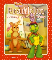 Franklin pomaga pokonać tremę - Paulette Bourgeois