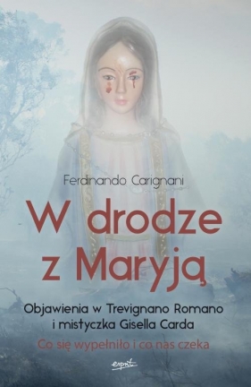 W drodze z Maryją - Carignani Ferdinando