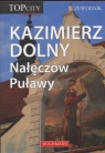 Kazimierz Dolny Nałęczów Puławy Przewodnik