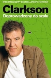 Doprowadzony do szału - Jeremy Clarkson