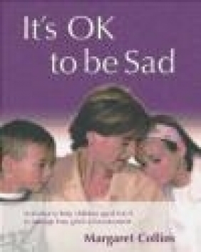 It's Ok to Be Sad