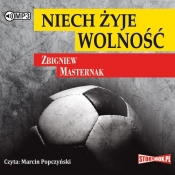 Niech żyje wolność wyd.2 - Zbigniew Masternak