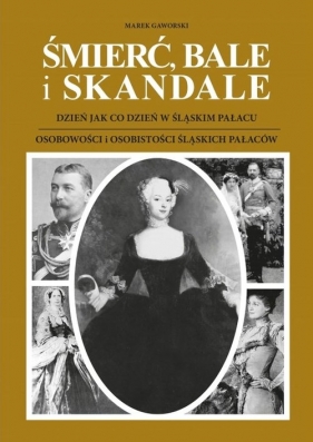 Śmierć bale i skandale Część 1 i 2 - Marek Gaworski