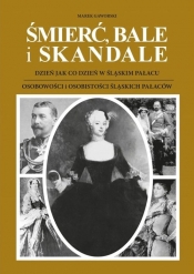 Śmierć bale i skandale Część 1 i 2 - Marek Gaworski