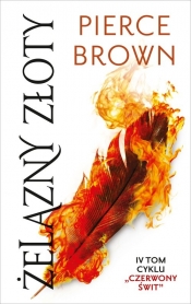 Czerwony świt. Tom 4. Żelazny złoty - Pierce Brown