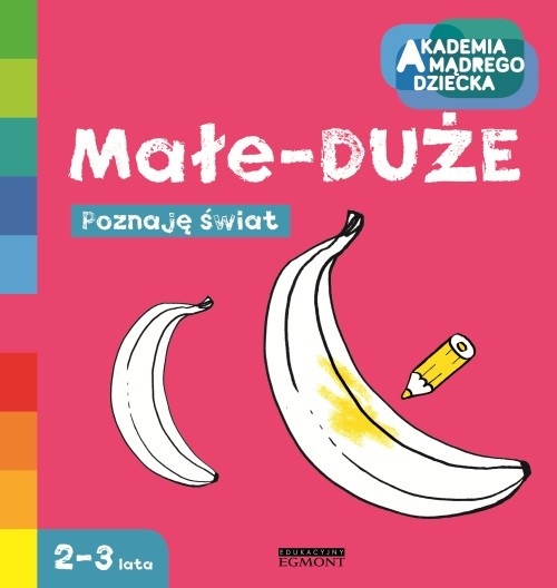 Małe - DUŻE Akademia mądrego dziecka