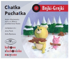 Bajki - Grajki. Chatka Puchatka CD - Praca zbiorowa