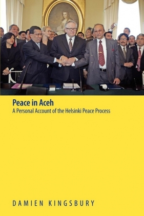 Peace in Aceh - Kingsbury Damien