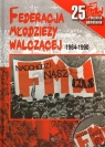 Federacja młodzieży walczącej 1984-1990 z płytą DVD  Wąsowicz Jarosław