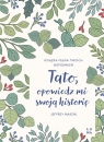 Tato, opowiedz mi swoją historię Jeffrey Mason