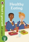 Healthy Eating Read It Yourself With Ladybird Level 2 Katie Woolley