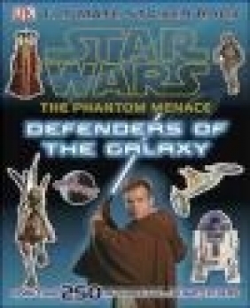 Star Wars the Phantom Menace Ultimate Sticker Book Defenders of the Galaxy