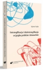 Intensyfikacja i dezintensyfikacja w języku... - Sylwia Sojda