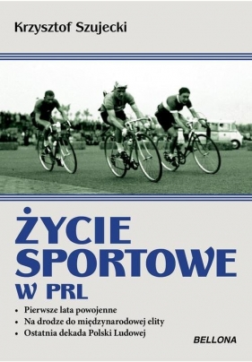 Życie sportowe w PRL - Szujecki Krzysztof