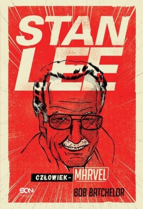 Stan Lee Człowiek-Marvel - Batchelor Bob