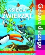 Księga zwierząt. Ciekawe dlaczego - Anita Ganeri, Jackie Gaff
